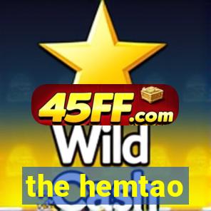the hemtao